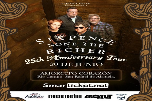 SIXPENCE NONE THE RICHER POR PRIMERA VEZ EN COSTA RICA